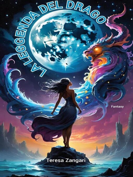 Title details for La leggenda del drago by Teresa Zangari - Available